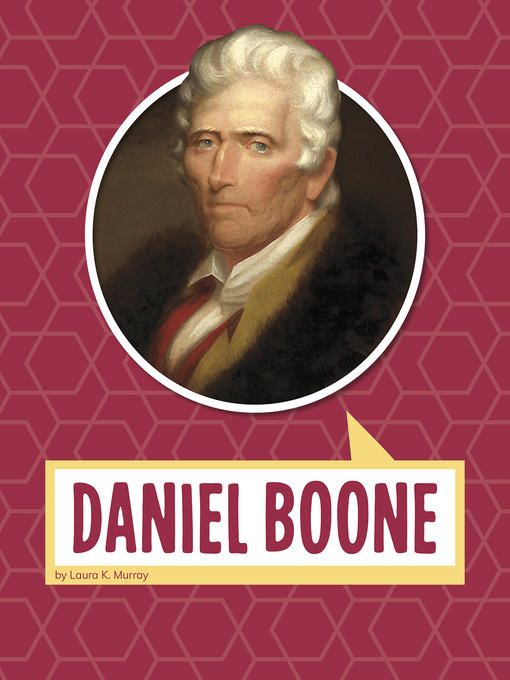 Title details for Daniel Boone by Laura Murray - Available